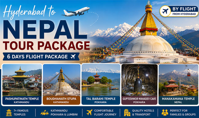 Hyderabad to Nepal tour packages 6 Days