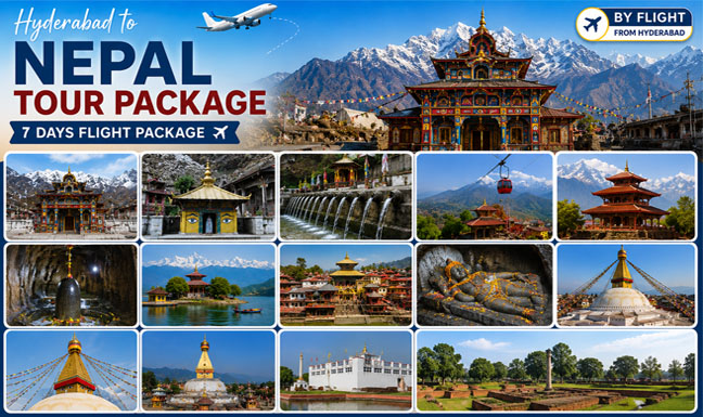 Hyderabad to Nepal tour packages 7 Days